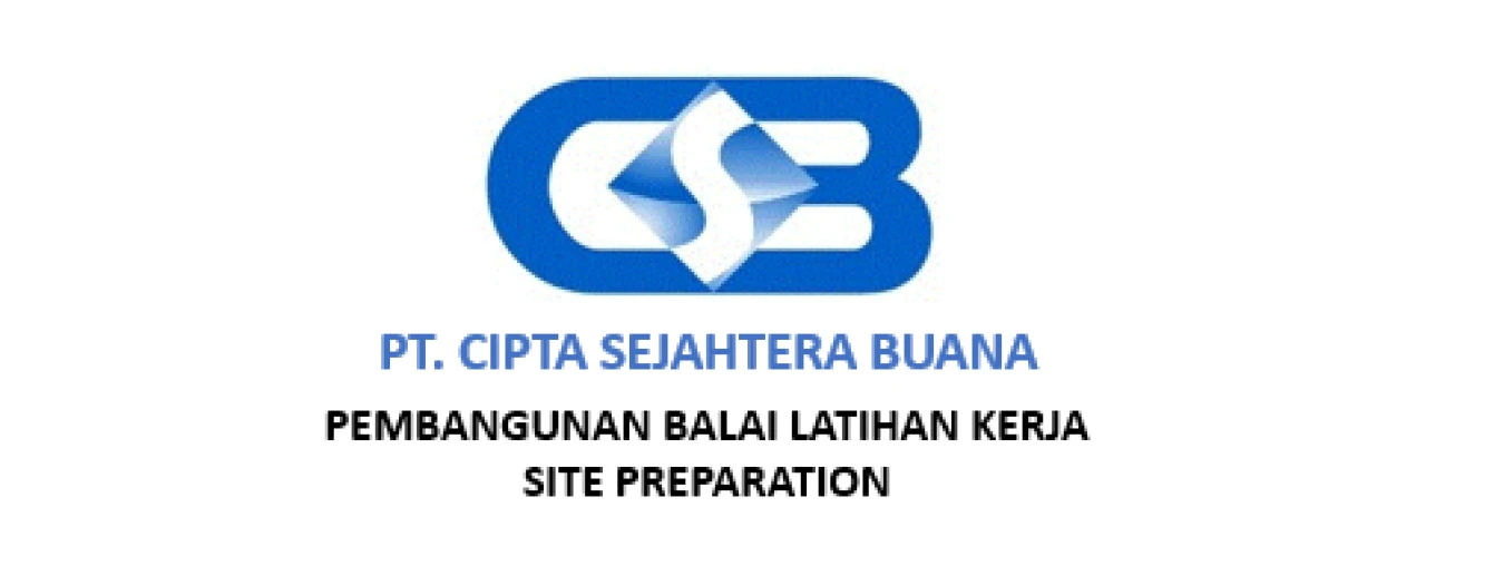PEMBANGUNAN BALAI LATIHAN KERJA SITE PREPARATION